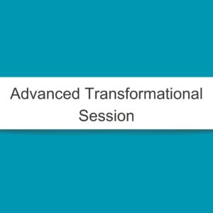 Advanced Transformational Session