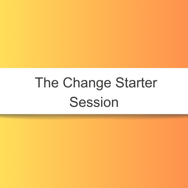 The Change Starter Session